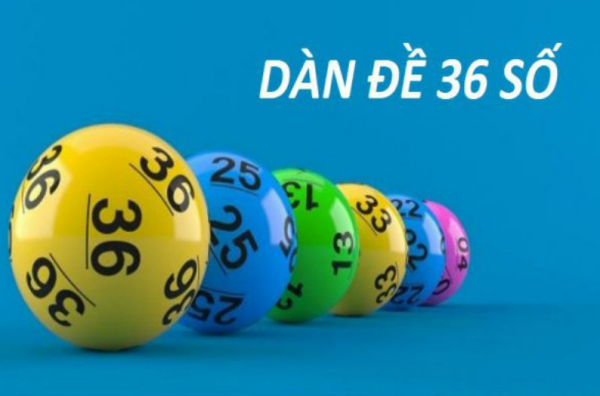 Dàn đề 36 số - Nuôi dàn đề 36 số khung 3 ngày chuẩn xác