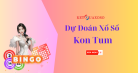 Dự đoán XSKT 16/3/2025 - Soi cầu xổ số Kon Tum hôm nay